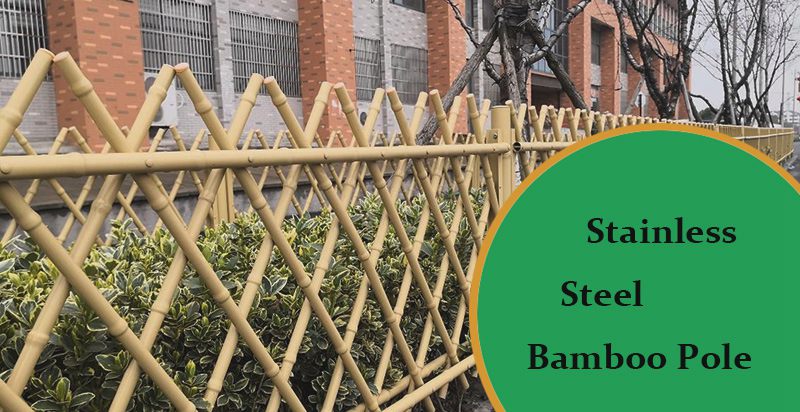Stainless Steel Bamboo Poles